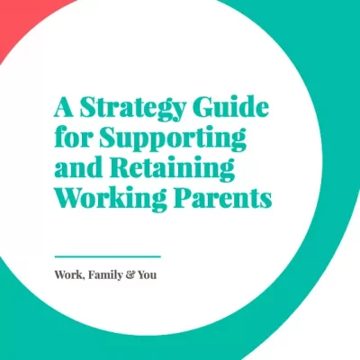 support and retain working parents